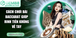 Cách Chơi Bài Baccarat